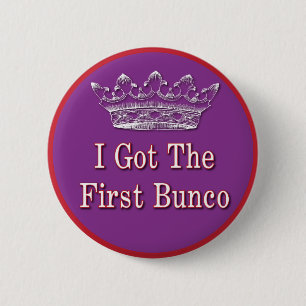 Badge Rond 5 Cm J'ai obtenu le premier Bunco