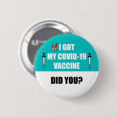 Badge Rond 5 Cm J'Ai Obtenu Mon Vaccin Convid-19 Avez-Vous Turquoi (Devant & derrière)