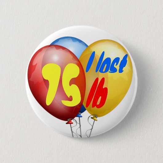 Badge Rond 5 Cm J'ai perdu 75 livres (Devant)