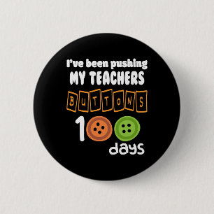 Badge Rond 5 Cm J'Ai Poussé Les Boutons De Mes Enseignants 100 Jou