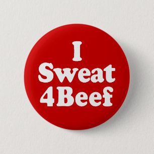 Badge Rond 5 Cm J'ai sué le boeuf 4