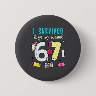 Badge Rond 5 Cm J'ai survécu 100 jours de 67 100e jour d'école ens
