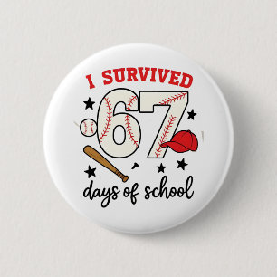 Badge Rond 5 Cm J'ai survécu 67 jours de sport de baseball à l'éco