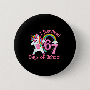 Badge Rond 5 Cm J'ai survécu 67 jours d'école drôle six sept 6 7 M