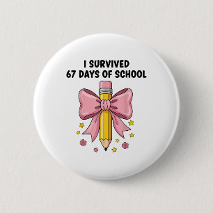 Badge Rond 5 Cm J'ai survécu 67 jours d'école Six Seven Meme pour 