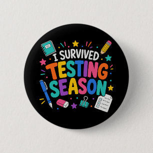 Badge Rond 5 Cm J'ai survécu à la saison des tests Humour scolaire