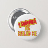 BADGE ROND 5 CM J'AI SURVÉCU À L'ABEE D'ORTHOGRAPHIE (Devant & derrière)