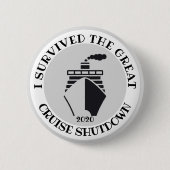 Badge Rond 5 Cm J'ai survécu à l'arrêt de la croisière (Devant)