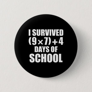 Badge Rond 5 Cm J'ai survécu à l'équation mathématique 67 jours d'
