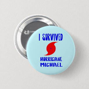 Badge Rond 5 Cm J'ai survécu à l'ouragan Michael