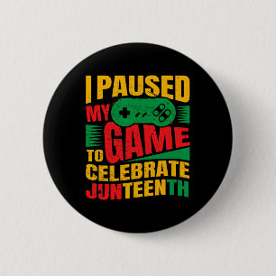 Badge Rond 5 Cm J'Ai Suspendu Mon Jeu Pour Célébrer Le Jumeau Noir