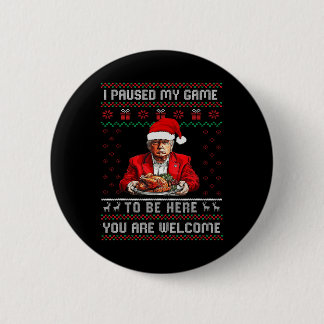 Badge Rond 5 Cm J'Ai Suspendu Mon Jeu Pour Être Ici Le Pajama Trum