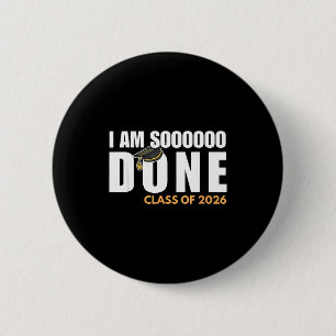 Badge Rond 5 Cm J'ai terminé classe de 2026 remise des diplômes fi