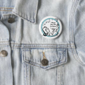 Badge Rond 5 Cm J'ai toujours le temps pour Bunco par Artinspired (En situation)