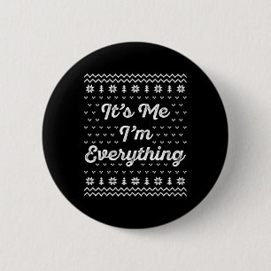 Badge Rond 5 Cm J'Ai Tout Ce Que Je Veux Pour Noël C'Est Moi