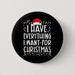Badge Rond 5 Cm J'ai tout ce que je veux pour Noël, c'est moi, je