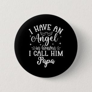 Badge Rond 5 Cm J'Ai Un Ange Au Ciel Et Je L'Appelle Papa