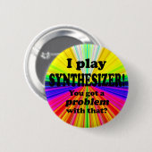 Badge Rond 5 Cm J'Ai Un Problème Avec Ça, Synthétiseur (Devant & derrière)