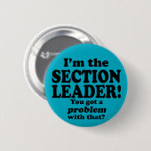 Badge Rond 5 Cm J'Ai Un Problème, Chef De Section (Devant & derrière)
