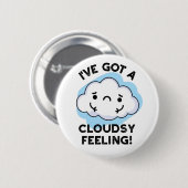Badge Rond 5 Cm J'Ai Un Pun Météo Drôle Pour Le Nuage (Devant & derrière)