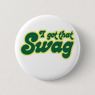 Badge Rond 5 Cm J'ai un swag