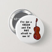 Badge Rond 5 Cm J'ai un violoncelle (Devant & derrière)