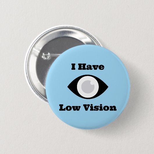 Badge Rond 5 Cm J'ai une conception à faible vision (Devant & derrière)