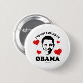 BADGE ROND 5 CM J'AI UNE COUCHE SUR OBAMA (Devant & derrière)