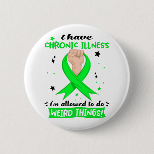 Badge Rond 5 Cm J'ai une maladie chronique, je suis autorisé à fai