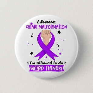 Badge Rond 5 Cm J'ai une malformation de Chiari Je suis autorisé à