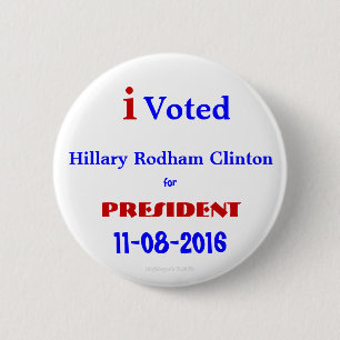 Badge Rond 5 Cm j'ai voté Hillary Rodham pour le Président Clint