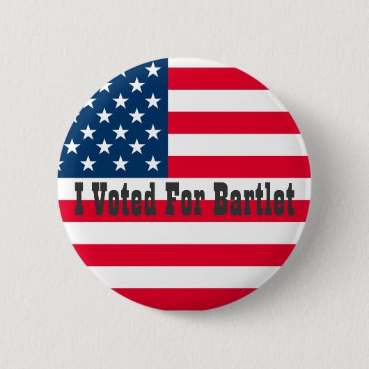 Badge Rond 5 Cm J'ai voté pour Bartlet - l'aile occidentale (Devant)