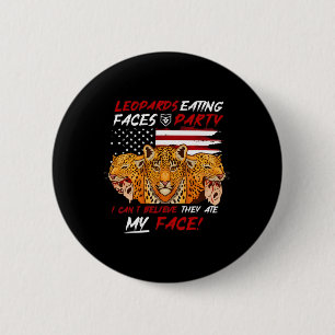 Badge Rond 5 Cm J'Ai Voté Pour Les Léopards Manger Faces Fête Funn