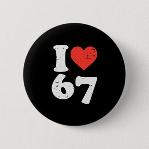 Badge Rond 5 Cm J'aime 67 Drôle Déguisement Memes Six Sept Enfants
