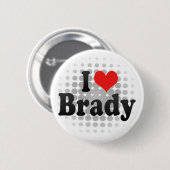 Badge Rond 5 Cm J'aime Brady (Devant & derrière)