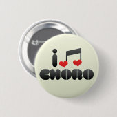 Badge Rond 5 Cm J'aime Choro (Devant & derrière)