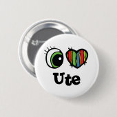 Badge Rond 5 Cm J'aime (Cœur) Ute (Devant & derrière)