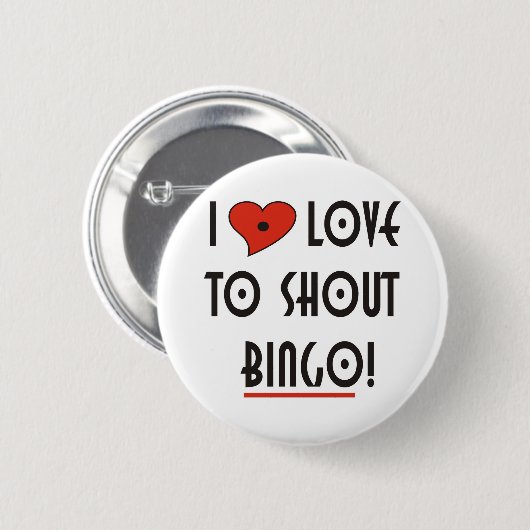 Badge Rond 5 Cm J'aime crier BINGO (Devant & derrière)