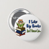 Badge Rond 5 Cm J'aime de grands livres (Devant & derrière)