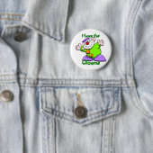 Badge Rond 5 Cm J'aime de gros clowns (En situation)