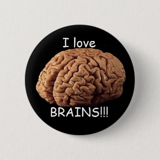Badge Rond 5 Cm J'aime des CERVEAUX ! ! !