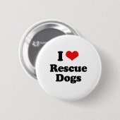 Badge Rond 5 Cm J'aime des chiens de délivrance (Devant & derrière)