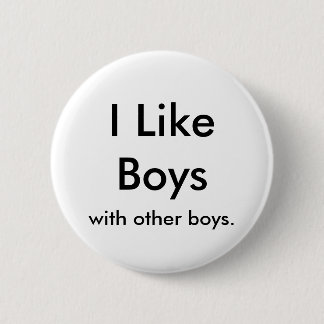 Badge Rond 5 Cm J'aime des garçons, avec d'autres garçons