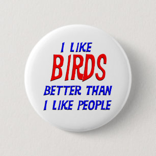 Badge Rond 5 Cm J'aime des oiseaux meilleurs que j'aime le bouton