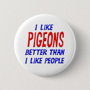 Badge Rond 5 Cm J'aime des pigeons meilleurs que j'aime le bouton