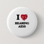 Badge Rond 5 Cm J'aime des prothèses auditives (Devant)