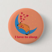 Badge Rond 5 Cm J'aime dormir gros chat paresseux mignon (Devant)