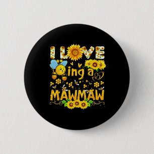 Badge Rond 5 Cm J'Aime Être Une Abeille Mawmaw Et Des Fleurs De So