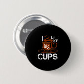Badge Rond 5 Cm J'Aime La Big Cup (Devant & derrière)