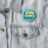 Badge Rond 5 Cm J'aime la lampe (En situation)